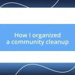 How I organized a community cleanup