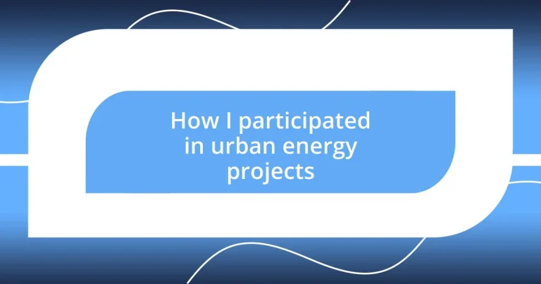 How I participated in urban energy projects