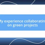 My experience collaborating on green projects