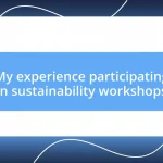 My experience participating in sustainability workshops