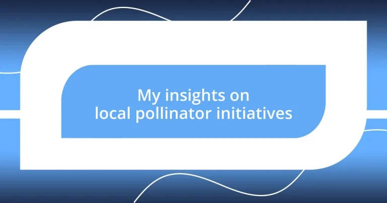 My insights on local pollinator initiatives