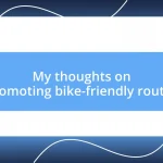 My thoughts on promoting bike-friendly routes